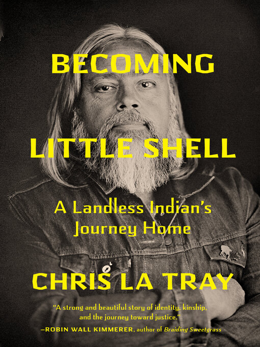 Title details for Becoming Little Shell by Chris La Tray - Available